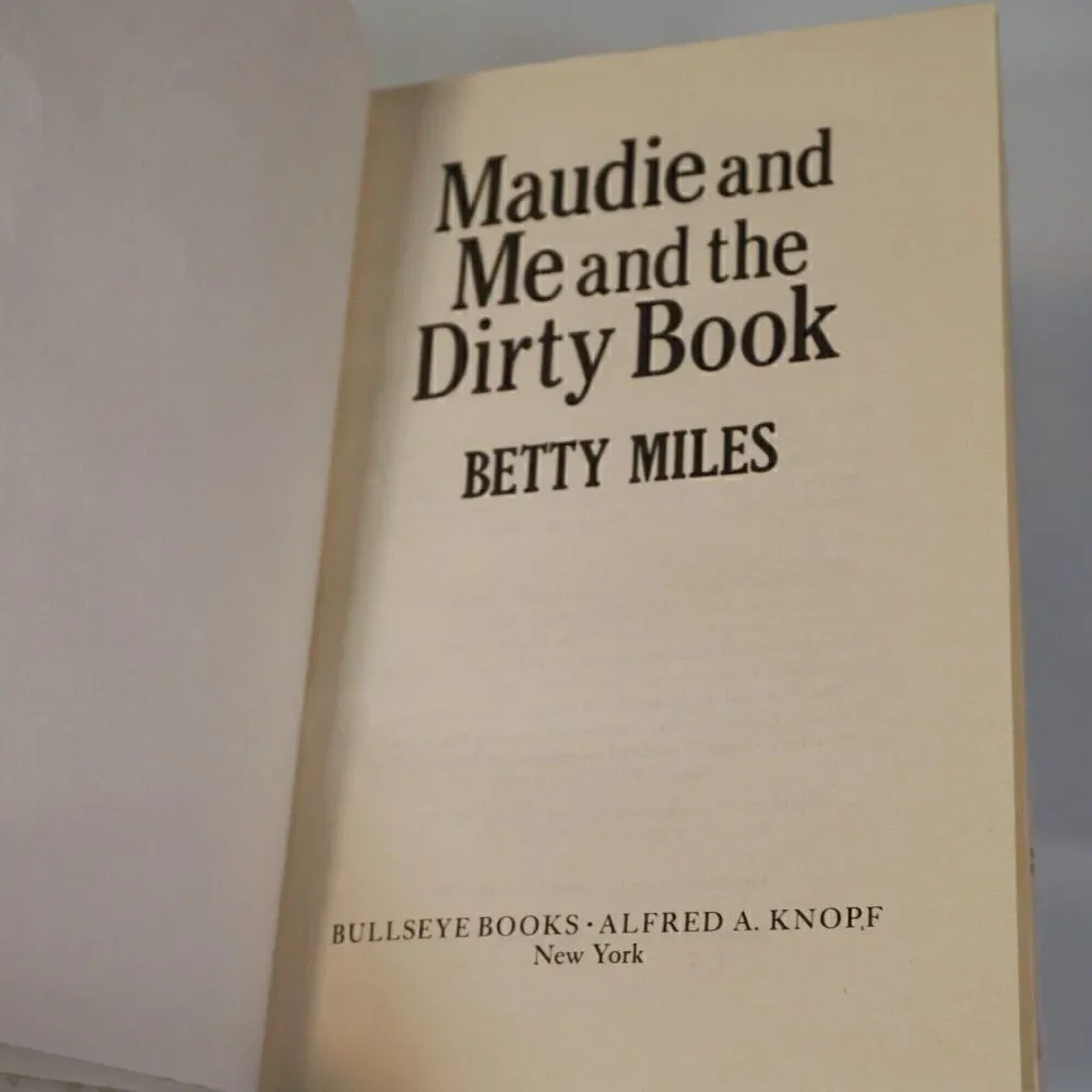 Maudie and Me and the Dirty Book By Betty Miles 1989 Hardcover A Knopf Publisher